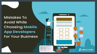 Mistakes To Avoid While Choosing Mobile App Developers For Your Business.pptx
